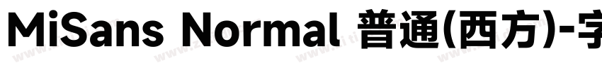 MiSans Normal 普通(西方)字体转换